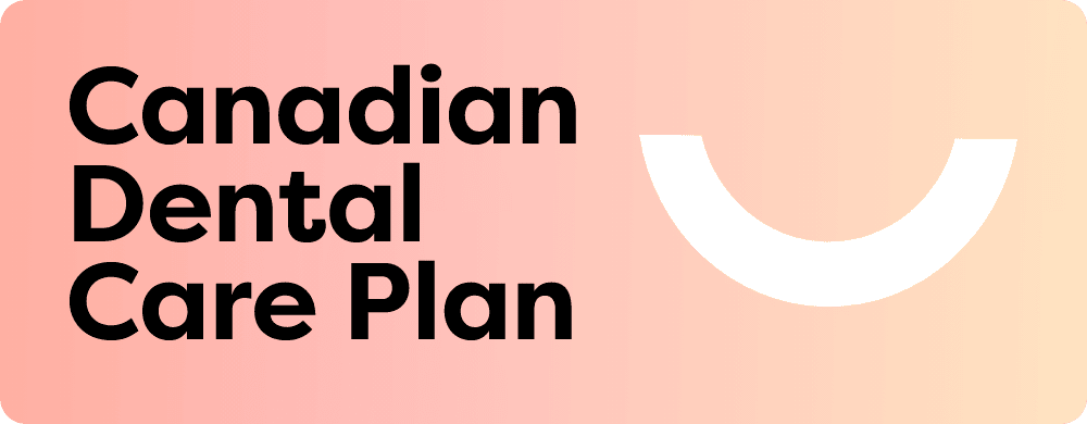 Canadian Dental Care Plan